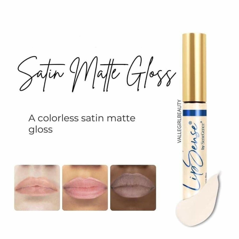SATIN MATTE Gloss